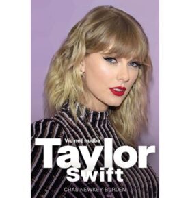 Taylor Swift Víc než hudba