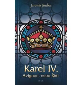 Karel IV. Avignon, nebo Řím