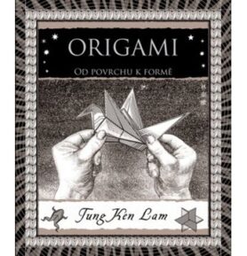 Origami: Od povrchu k formě