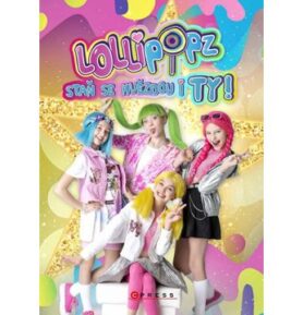 Lollipopz Staň se hvězdou i ty