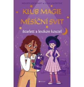 Klub magie Měsíční svit: Scarlett a lexikon kouzel