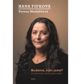 Budeme, kým jsme?: Současnost očima sexuoložky