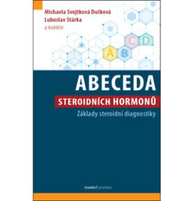 Abeceda steroidních hormonů: Základy steroidní diagnostiky