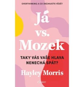 Já vs. Mozek: Taky vás vaše hlava nenechá spát?