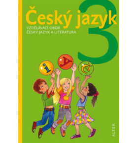Český jazyk 3: Vzdělávací obor Český jazyk a literatura