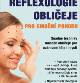 Reflexologie obličeje pro emoční pohodu