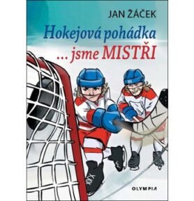 Hokejová pohádka: ... jsme MISTŘI