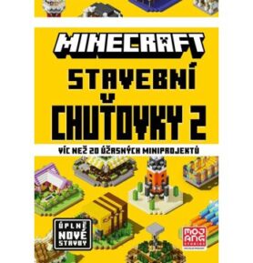 Minecraft Stavební chuťovky