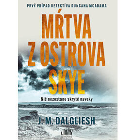 Mŕtva z ostrova Skye: Nič nezostane skryté naveky