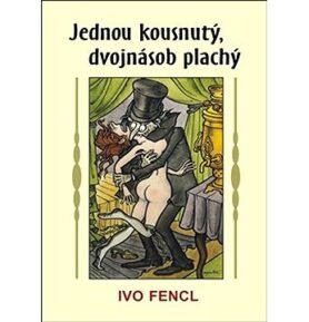 Jednou kousnutý, dvojnásob plachý