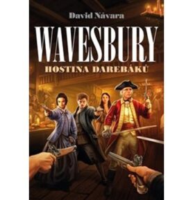 Wavesbury Hostina darebáků