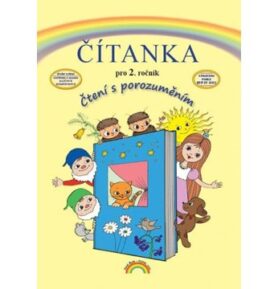 Čítanka pro 2. ročník: Čtení s porozuměním