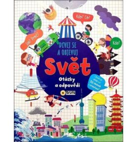 Svět dívej se a objevuj: Otázky a odpovědi