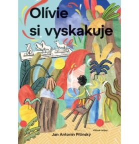 Olívie si vyskakuje