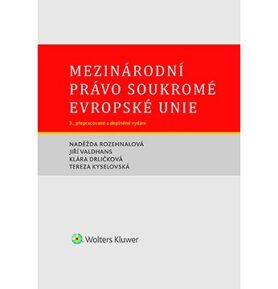 Mezinárodní právo soukromé Evropské unie: 3. přepracované a doplněné vydání