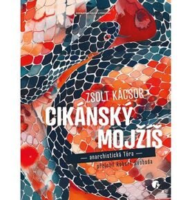 Cikánský Mojžíš: anarchistická Tóra