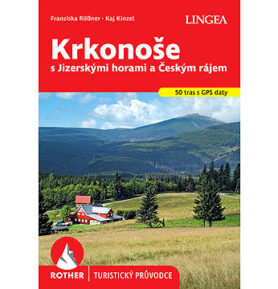 Krkonoše: s Jizerskými horami a Českým rájem