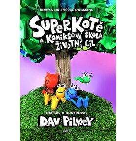 Superkotě a komiksová škola: Žít naplno