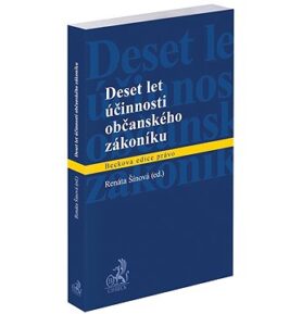 Deset let účinnosti občanského zákoníku