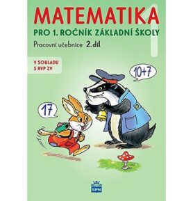 Matematika 1 pro 1. ročník základní školy: Pracovní učebnice 2. díl
