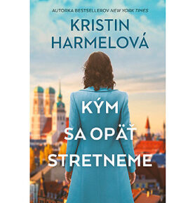 Kým sa opäť stretneme
