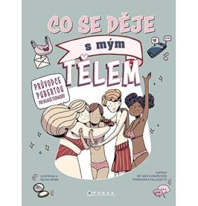 Co se děje s mým tělem: Průvodce pubertou pro mladší teenagery