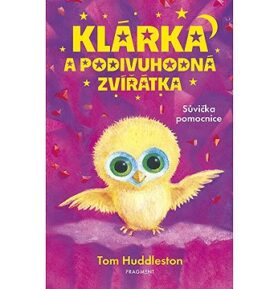 Klárka a podivuhodná zvířátka Sůvička