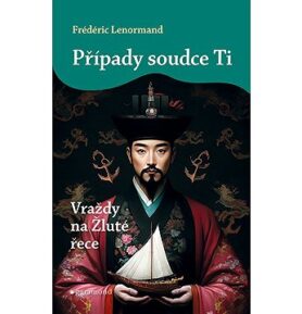 Případy soudce Ti Vraždy na Žluté řece