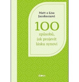 100 způsobů, jak projevit lásku synovi