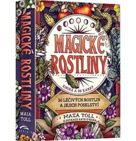 Magické rostliny: 36 léčivých rostlin a jejich poselství
