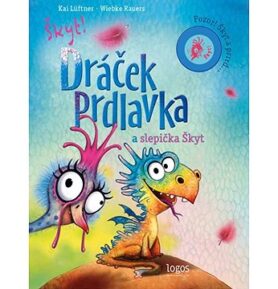 Dráček Prdlavka a slepička Škyt: Pozor! Škyt a prrrd...