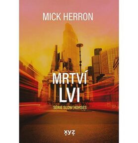 Mrtví lvi: Série Slow Horses