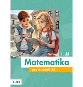 Matematika pro 4. ročník ZŠ 1. díl
