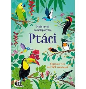 Moje první samolepkování Ptáci