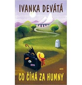 Co číhá za humny