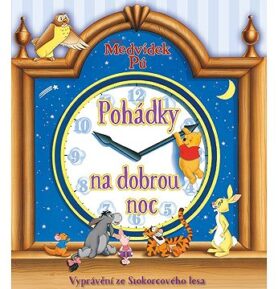 Medvídek Pú Pohádky na dobrou noc: Vyprávění o kamarádech ze Stokorcového lesa