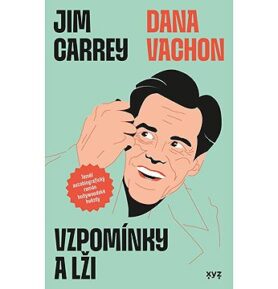 Vzpomínky a lži: Téměř autobiografický román hollywoodské hvězdy