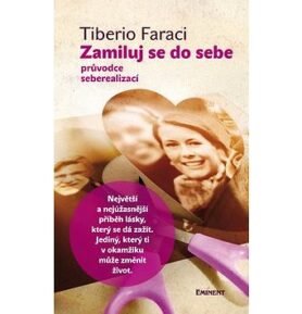Zamiluj se do sebe: Průvodce seberealizací