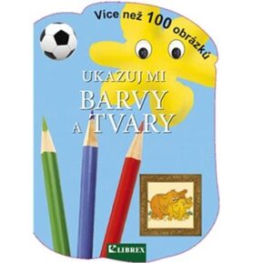 Ukazuj mi barvy a tvary