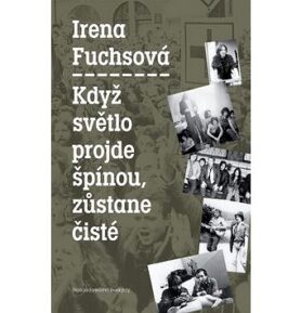 Když světlo projde špínou, zůstane čisté