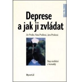 Deprese a jak ji zvládat: Stop zoufalství a beznaději