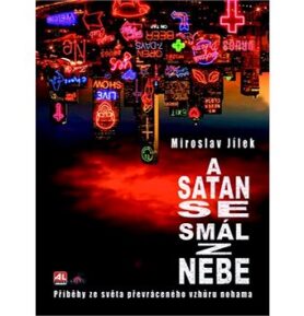 A satan se smál z nebe