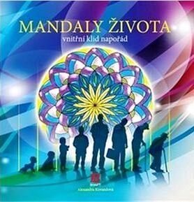 Mandaly života: vnitřní klid napořád