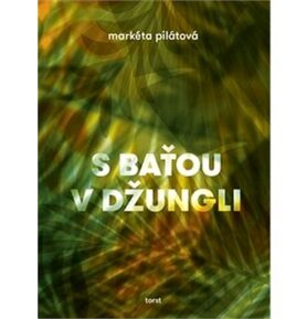 S Baťou v džungli