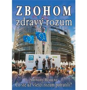 Zbohom zdravý rozum: Čo ste už všetci rozum potratili?