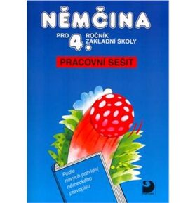 Němčina pro 4. ročník základní školy: Pracovní sešit