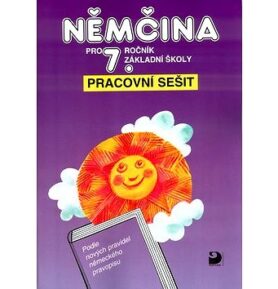 Němčina pro 7. ročník základní školy: Pracovní sešit