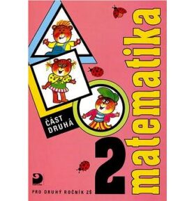 Matematika pro druhý ročník ZŠ: část druhá