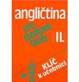 Angličtina pro jazykové školy II.: Klíč k učebnici