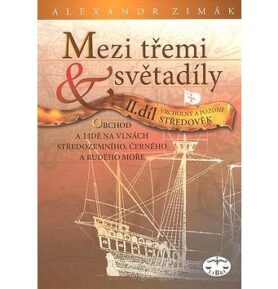 Mezi třemi světadíly II.díl Vrcholný a pozdní Středověk: Obchod a lidé na vlnách Středozemního, Čern